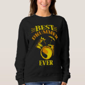 Best Drummer Ever Intrument Drum Drumming Sweatshirt (Vorderseite)