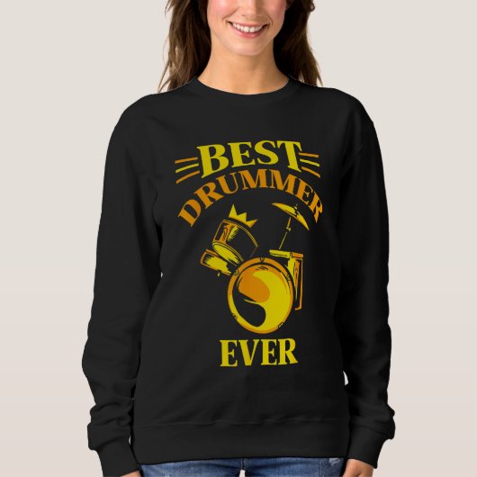 Best Drummer Ever Intrument Drum Drumming Sweatshirt (Vorderseite)