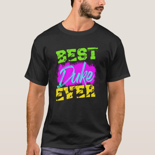 Best Duke Ever T-Shirt (Vorderseite)