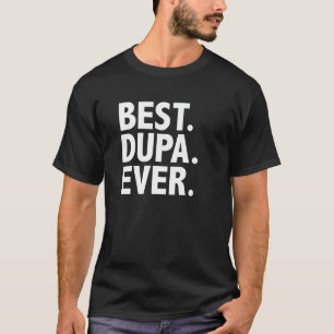 Best Dupa je Polish Polska Polska Polski T-Shirt