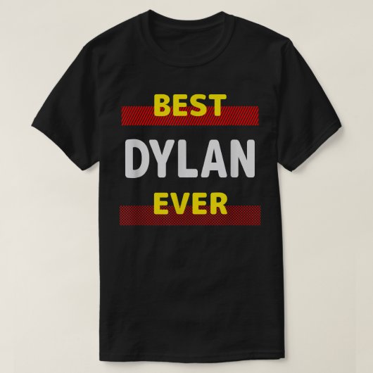 Best Dylan Ever Friends Name Buddy Nickname Person T-Shirt (Design vorne)