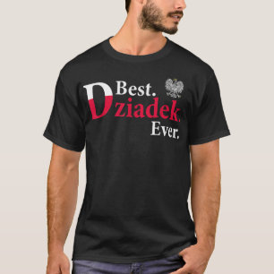 BEST DZIADEK EVER Polish Grandfather T-Shirt