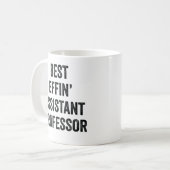 Best Effin' Assistenzprofessor Kaffeetasse (Vorderseite Links)