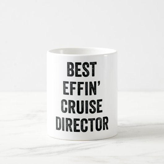 Best Effin' Cruise Director Kaffeetasse (Mittel)