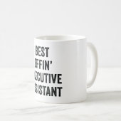 Best Effin' Führungskraft Assistant Kaffeetasse (VorderseiteRechts)