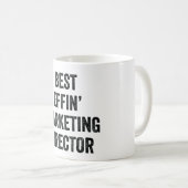 Best Effin Marketing Director Kaffeetasse (VorderseiteRechts)
