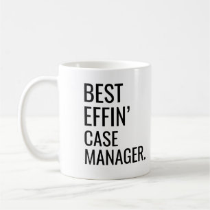 Best Effin'Case Manager Kaffeetasse