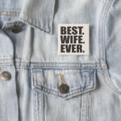 Best. Ehefrau. Immer. Button (Beispiel)