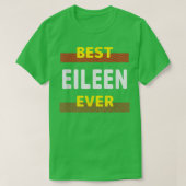 Best Eileen Ever Friends Name Buddy Nickname Perso T-Shirt (Design vorne)