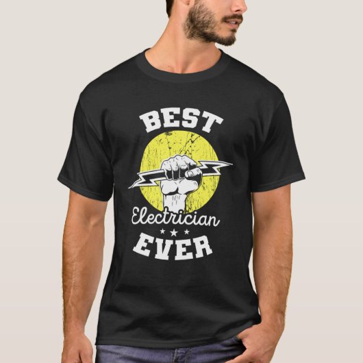 Best Electrician Ever Electrical Engineer Electric T-Shirt (Vorderseite)