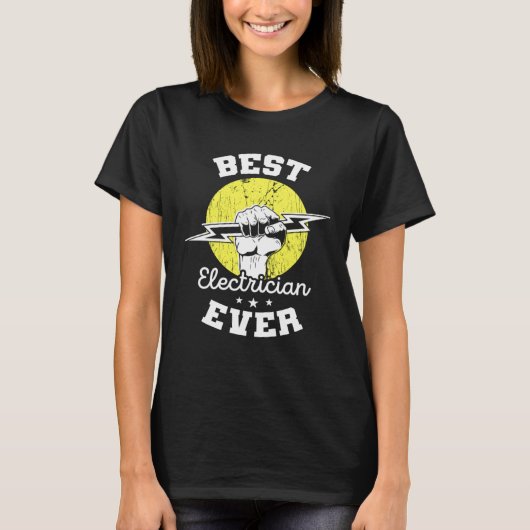 Best Electrician Ever Electrical Engineer Electric T-Shirt (Vorderseite)
