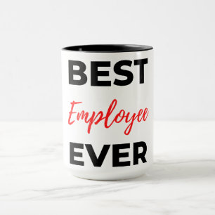 Best Employee Ever 2 Tasse
