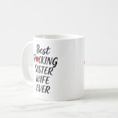 Best F*cking Sister Ehefrau Tasse (Vorderseite Links)