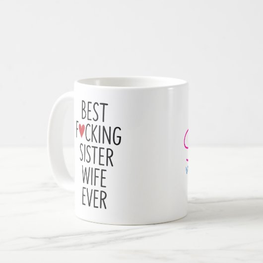 Best F*cking Sister Ehefrau Tasse (Vorderseite Links)