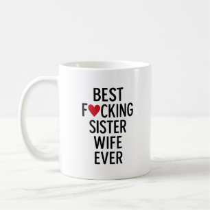 Best F*cking SisterWife-Tasse Kaffeetasse
