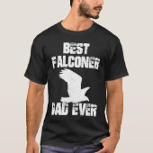 Best Falconer Dad Ever T-Shirt (Vorderseite)