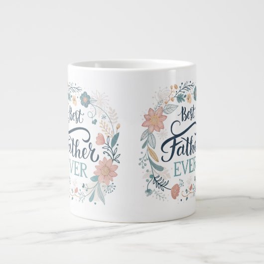 best father ever, lovely quotes  Jumbo-Tasse (Vorderseite)