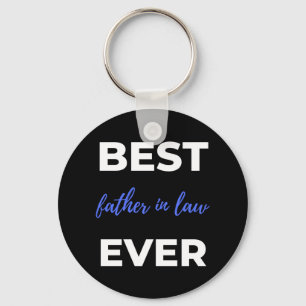 Best Father In Law Ever Schlüsselanhänger