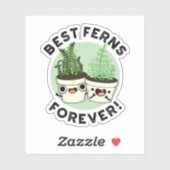 Best Ferns Forever Funny BESTE FREUNDIN Puff Aufkleber (Blatt)