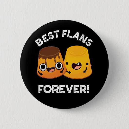 Best Flans Forever Funny Friend Pub Dark BG Button (Vorderseite)
