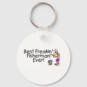 Best Freakin Fisherman Ever Schlüsselanhänger
