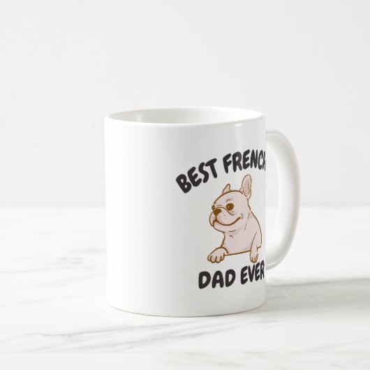 Best Frenchie Vater Ever, Funny French Bulldog Pap Kaffeetasse (VorderseiteRechts)
