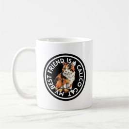 Best Friend Calico Cat Kaffeetasse