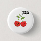 Best Friend Cherries Button (Vorderseite)