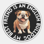 Best Friend English Bulldog Runder Aufkleber (Vorderseite)