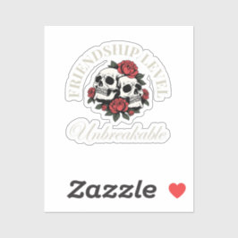 Best Friend, Friendship Level: Unbreakable, friend Aufkleber