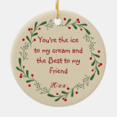 Best Friend Fun Zitat Custom Dated Weihnachtsfeier Keramik Ornament (Hinten)