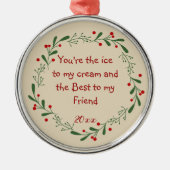 Best Friend Fun Zitat Custom Dated Weihnachtsfeier Ornament Aus Metall (Vorne)