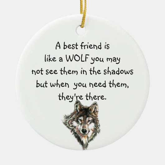 Best Friend Inspiration Zitat Wolf, Wölfe Keramik Ornament (Vorne)