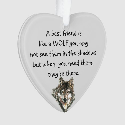 Best Friend Inspiration Zitat Wolf, Wölfe Ornament (Vorderseite)
