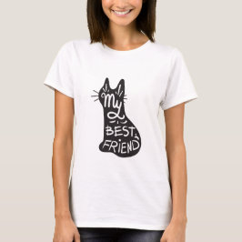 Best Friend Is My Cat Funny Black Cat Quote  T-Shirt