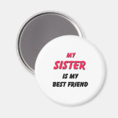 Best Friend Sister Magnet (Vorderseite/Rückseite)