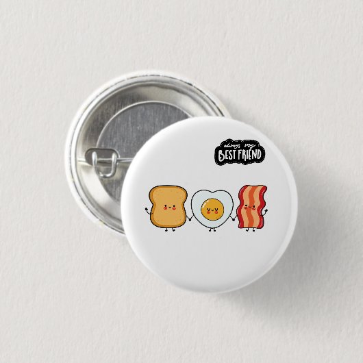 Best Friend Trio- Bacon Eggs & Toast Button (Vorne & Hinten)