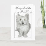 Best Friends Birthday Card Karte<br><div class="desc">for best friends who love Westie's</div>