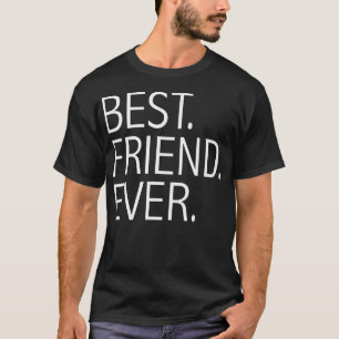Best Friends Ever Funny BESTE FREUNDIN Pals Broma T-Shirt