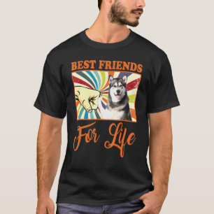 Best Friends For Life  Alaskan Malamute Dog T-Shirt