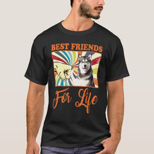 Best Friends For Life  Alaskan Malamute Dog T-Shirt (Vorderseite)