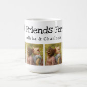 Best Friends Forever Foto Tasse mit Individuellen (Mittel)