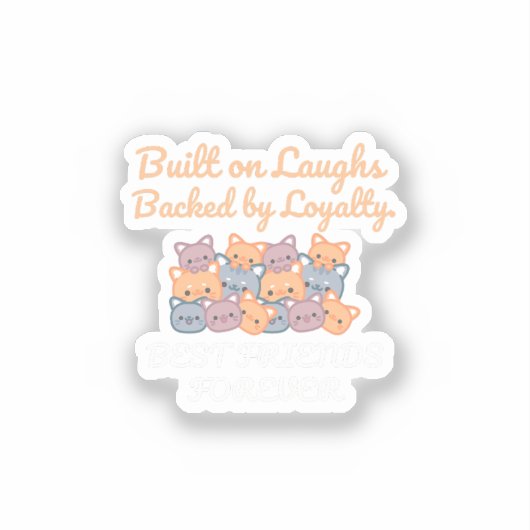 BEST FRIENDS FOREVER, FUNNY CAT, FRIENDSHIP DAY AUFKLEBER (Vorderseite)