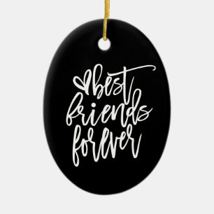 Best Friends Forever Name Skript weiß Schwarz Keramik Ornament