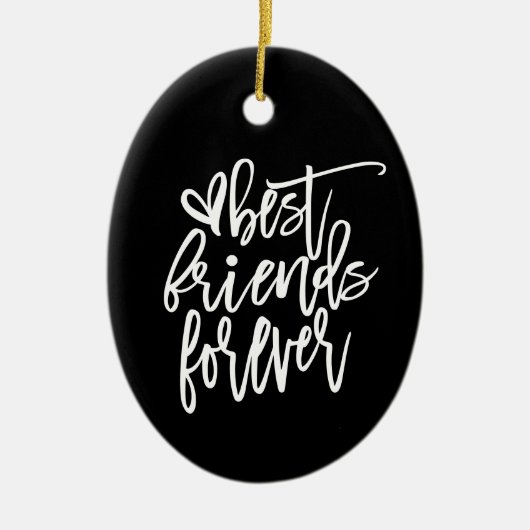 Best Friends Forever Name Skript weiß Schwarz Keramik Ornament (Vorne)