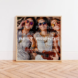 Best Friends Foto und Modernes Texteüberlagerungen Poster