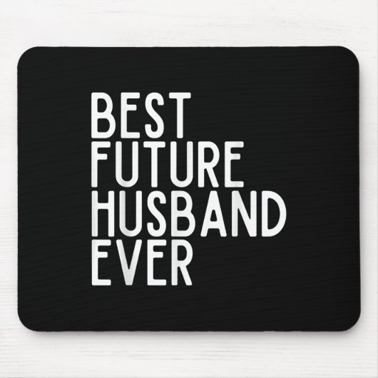 Best Future Husband jemals Best Future Ehefrau jem Mousepad (Vorne)