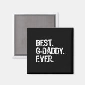 Best G-daddy Ever Funny Cool Opa Gdaddy Magnet (Vorderseite/Rückseite)