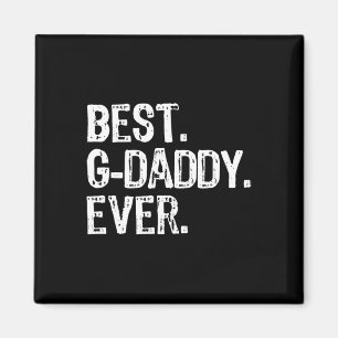 Best G-daddy Ever Funny Cool Opa Gdaddy Magnet