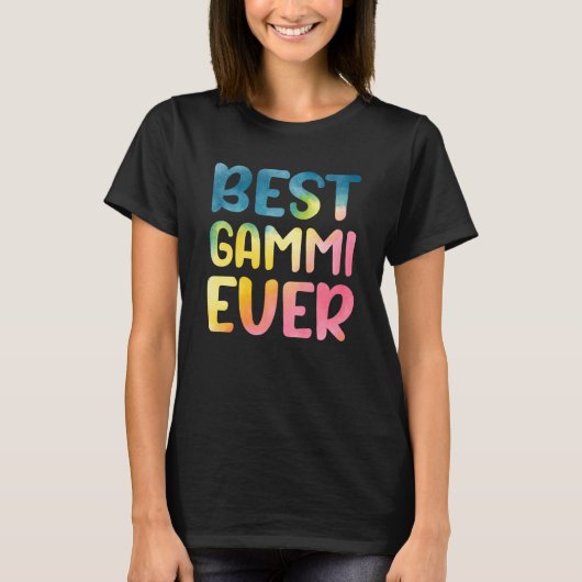 Best Gammi Ever Mother's Day Gammi T-Shirt (Vorderseite)